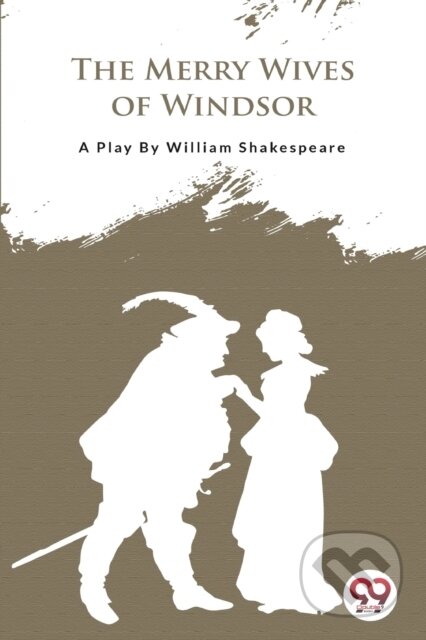 Kniha: The Merry Wives of Windsor (William Shakespeare). Double 9 Books LLP, 2022